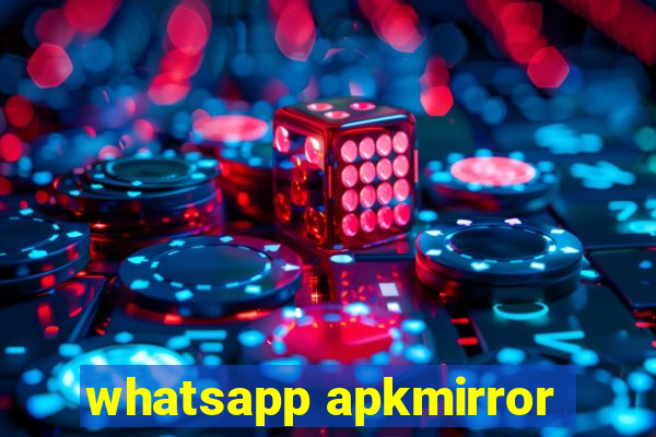 whatsapp apkmirror